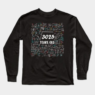 Square Root Of 3025 Bday Math 55Th Birthday 55 Years Old Long Sleeve T-Shirt